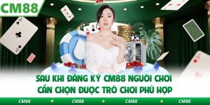 Đăng Ký CM88 – Bước Đầu Tới Trải Nghiệm Cá Cược Đỉnh Cao